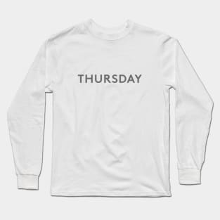 Thursday Long Sleeve T-Shirt